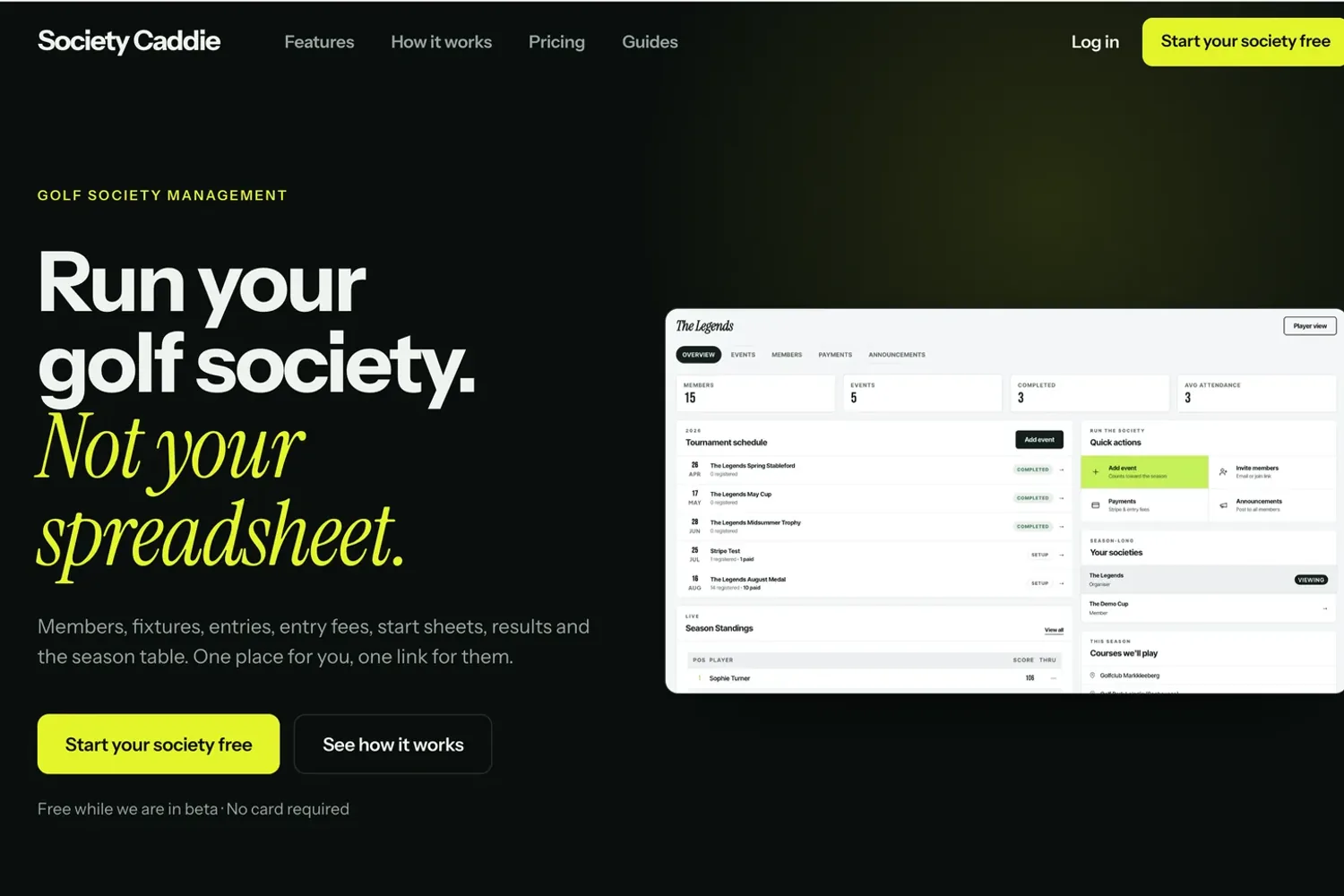 The Society Caddie homepage: a near-black page with the headline Run your golf society, not your spreadsheet, beside a dashboard showing a tournament schedule and season standings.